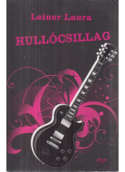 Leiner Laura - Hullócsillag Leiner Laura - Hullócsillag, Budapest 2020 antikvár könyv
