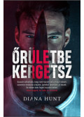 Diana Hunt - Őrületbe kergetsz