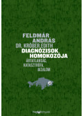 Feldmár András, Dr. Edith Kröber - Diagnózisok homokozója