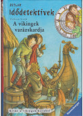 Fabian Lenk - A vikingek varázskardja - Idődetektívek 3.
