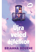 Brianna Bourne - Újra veled éjfélkor