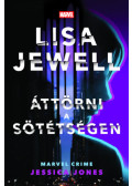 Lisa Jewell - Áttörni a sötétségen - Jessica Jones