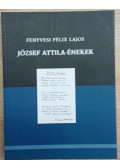 Fenyvesi Félix Lajos - József Attila-énekek