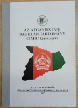 - Az afganisztáni Baghlan tartomány CIMIC kézikönyve - Az afganisztáni Baghlan tartomány CIMIC kézikönyve, null 2007 antikvár könyv