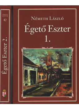 Németh László - Égető Eszter I-II. Németh László - Égető Eszter I-II., Budapest 2015 antikvár könyv