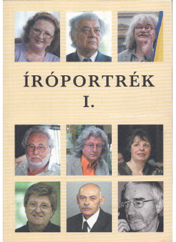 Thimár Attila (szerk.) - Íróportrék I. Thimár Attila (szerk.) - Íróportrék I., Budapest 2006 antikvár könyv