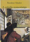 Bazsányi Sándor - A szájalás szomorúsága