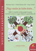 Bruckner Anita,Gállné Rabatin Edit,Perge Zsoltné - "Négy vándor jár körbe-körbe..." II.