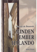 Beauvoir, Simone de - Minden ember halandó