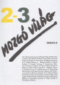 P. Szűcs Julianna (szerk.) - Mozgó Világ 2024/2-3