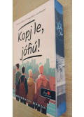 Bessenyei Gábor - Kopj le, jófiú!