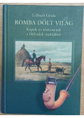 Lelbach Gyula - Romba ​dőlt világ