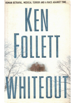 Ken Follett - Whiteout Ken Follett - Whiteout, London 2004 antikvár könyv