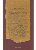 Soós Magda - Szabadulók 1944-1945