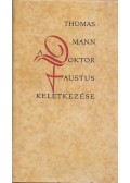 Thomas Mann - A Doktor Faustus keletkezése