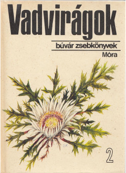 D. Nagy Éva - Vadvirágok 2. D. Nagy Éva - Vadvirágok 2., Budapest 1976 antikvár könyv