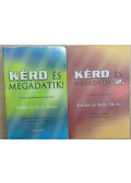 Hicks, Esther,Hicks, Jerry - Kérd és megadatik! 1-2.