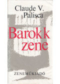 Palisca, Claude V. - Barokk zene