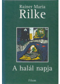 Rainer Maria Rilke - A halál napja