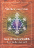 Vörös Mária Nyemirovszkaja - Orosz energiagyógyászat III.