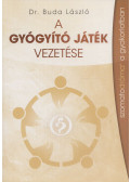 Dr. Buda László - A gyógyító játék vezetése