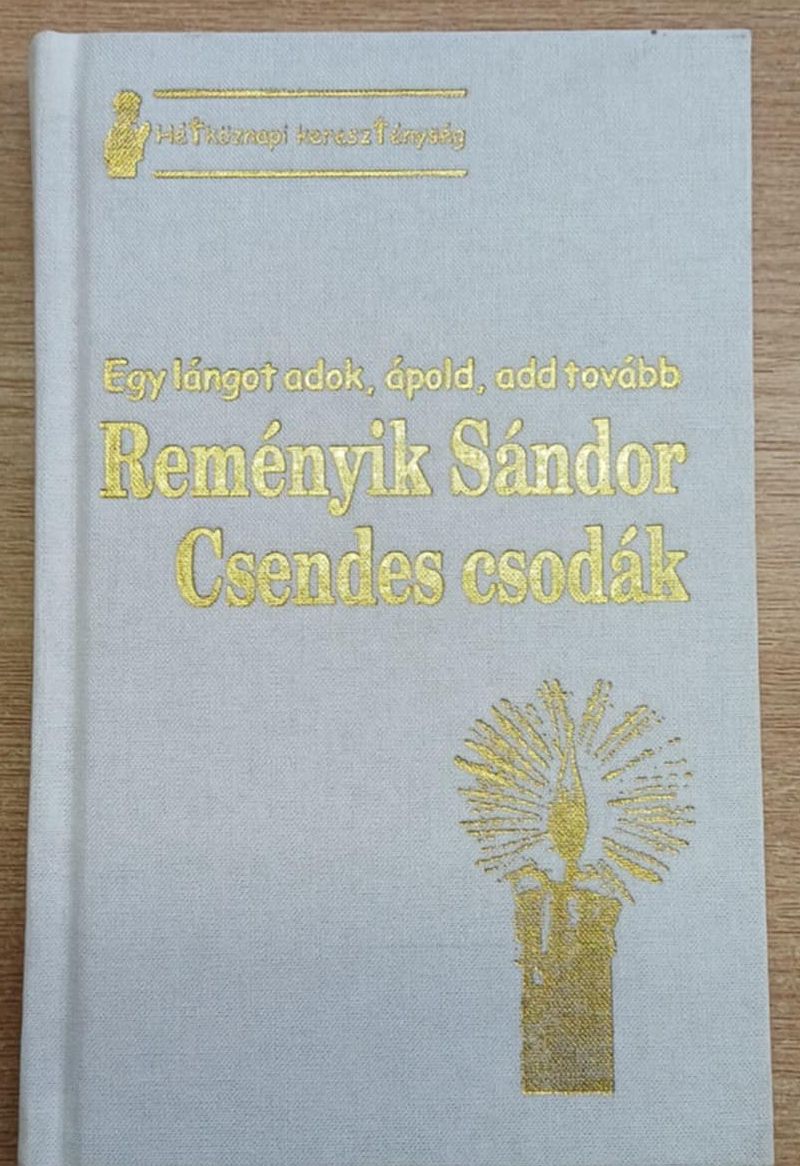 Reményik Sándor - Csendes csodák