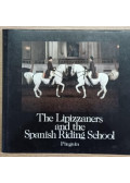 Wolfgang Reuter - The Lipizzaners and the Spanish Riding School - Lipizzaner und Spanische Reitschule
