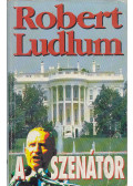 Robert Ludlum - A szenátor