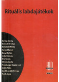 Faragó Kornélia - Rituális labdajátékok - Híd-antológia