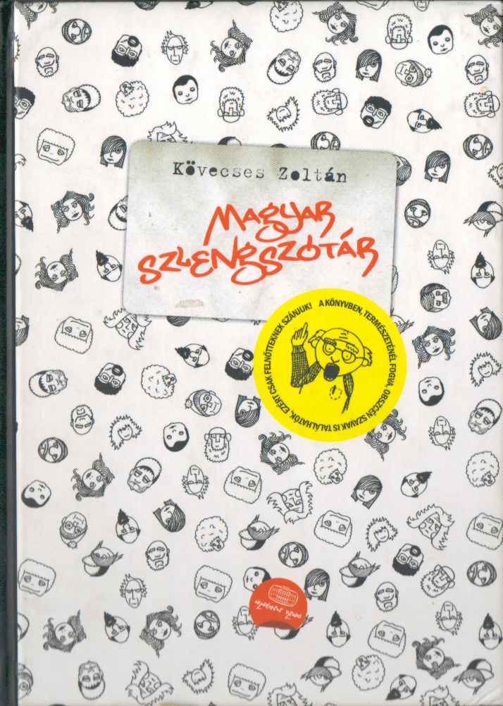 Kövecses Zoltán - Magyar szlengszótár