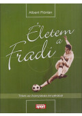 Albert Flórián - Életem a Fradi