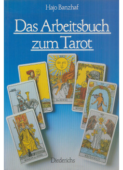 Hajo Banzhaf - Das Arbeitsbuch zum Tarot Hajo Banzhaf - Das Arbeitsbuch zum Tarot, München 1988 antikvár könyv