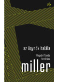 Arthur Miller - Az ügynök halála
