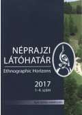 Keményfi Róbert,Biczó Gábor - Néprajzi látóhatár 2017. 1-4. szám