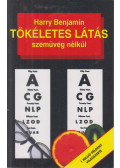 Harry Benjamin - Tökéletes látás szemüveg nélkül