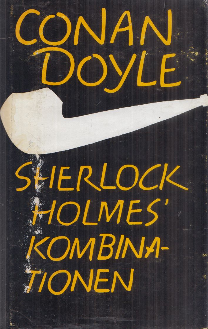 Sir Arthur Conan Doyle - Sherlock Holmes' Kombinationen Sir Arthur Conan Doyle - Sherlock Holmes' Kombinationen, Hamburg 0 antikvár könyv