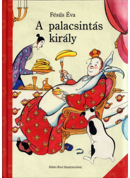 Fésüs Éva - A palacsintás király Fésüs Éva - A palacsintás király, null 0 antikvár könyv