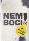 Hartay Csaba - Nem boci!