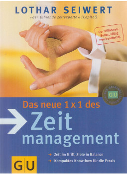 Lothar Seiwert - Das neue 1x1 des Zeitmanagement Lothar Seiwert - Das neue 1x1 des Zeitmanagement, München 2005 antikvár könyv