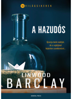 Linwood Barclay - A hazudós Linwood Barclay - A hazudós, Budapest 2025 antikvár könyv
