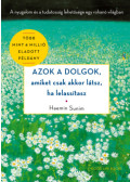 Haemin Sunim - Azok a dolgok, amiket csak akkor látsz, ha lelassítasz