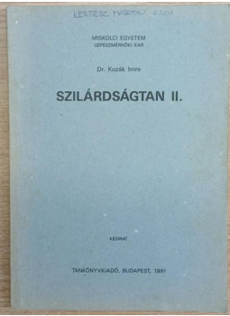 Dr. Kozák Imre - Szilárdságtan II. Dr. Kozák Imre - Szilárdságtan II., Budapest 1991 antikvár könyv