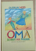 Gudrun Mebs - Oma! Schreit der Frieder...