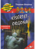 Thomas Brezina - A kísértet-orgona