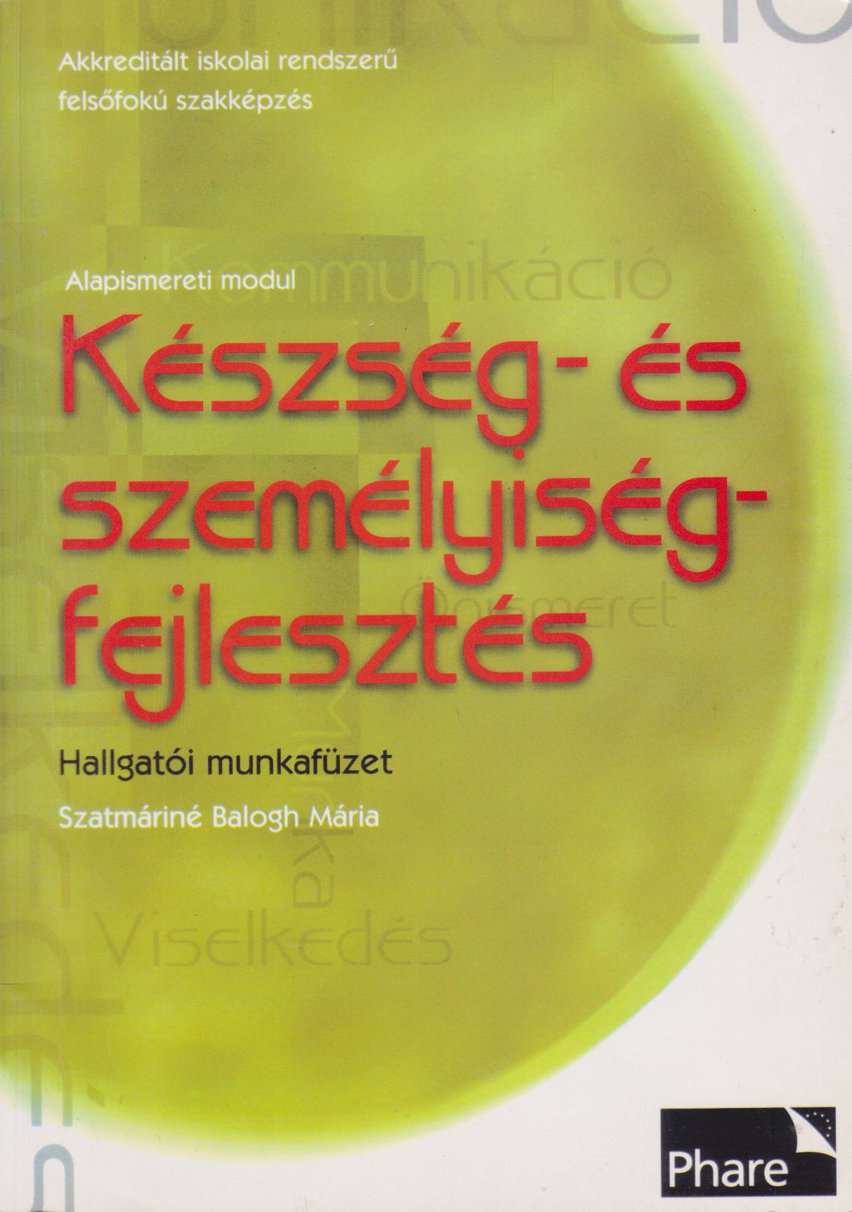 Szatmáriné Balogh Mária - Készség- és személyiségfejlesztés