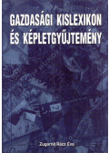 Zugorné Rácz Éva - Gazdasági kislexikon és képletgyűjtemény