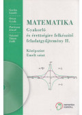 Gerőcs László,Paróczay József,Orosz Gyula,Szászné Simon Judit - Matematika - Gyakorló és érettségire felkészítő feladatgyűjtemény II.