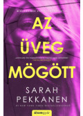 Sarah Pekkanen - Az üveg mögött