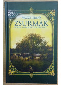 Váczi Ernő - Zsurmák - Lovak, lovasok, történetek... (dedikált)