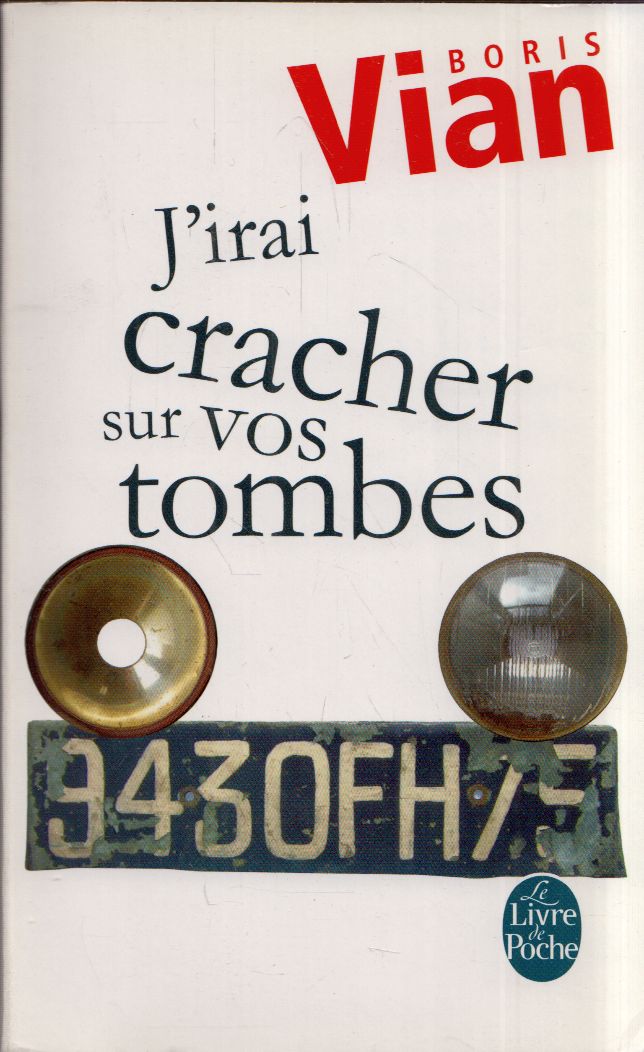Boris Vian - J'irai cracher sur vos tombes
